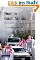 Jihad in Saudi Arabia: Violence and Pan-Islamism since 1979 (Cambridge Middle East Studies)
