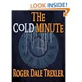 The Cold Minute