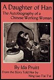 A Daughter of Han: The Autobiography of a Chinese Working Woman