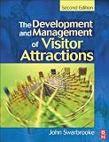 Development and Management of Visitor Attractions, Second Edition