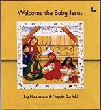 Welcome the baby Jesus