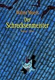 Der Schrecksenmeister.Ein kulinarisches Märchen aus Zamonien von Gofid Letterker Medium