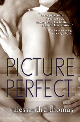 Picture Perfect by Alessandra Thomas Picture Perfect by Alessandra Thomas