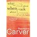 What We Talk About When We Talk About Love