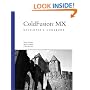 ColdFusion MX Developer's Cookbook (Developer's Library)