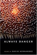 Always Danger (Crab Orchard Award Series in Poetry)