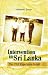Intervention in Sri Lanka: The IPKF Experience Retold