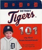  : Detroit Tigers 101 - My First Book