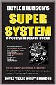 Doyle Brunson's Super System (A Course in Power Poker) (Illustrated) (Paperback)