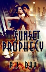 The Sunset Prophecy (Love & Armageddon #1)