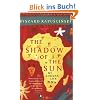 The Shadow of the Sun: My African Life