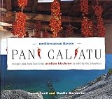 Pani Caliatu: Recipes And Food Lore From Aeolian Kitchens As Told By The Islanders