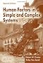 Human Factors in Simple and Complex Systems
