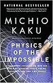 Physics of the Impossible (A Scientific Exploration into the World of Phasers, Force Fields, Teleportation, and Time Travel) (Reprint) (Paperback)