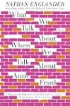 What We Talk About When We Talk About...
