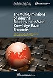 The multi-dimensions of industrial relations in the Asian knowledge-based economies