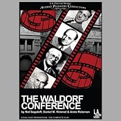 The Waldorf Conference (Dramatized) | [Nat Segaloff, Daniel M. Kimmel, Arnie Reisman]