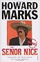 Senor Nice: Straight Life from Wales to South America
