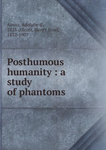 Produkt-Bild: Posthumous humanity : a study of phantoms