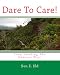 Dare To Care!: Stop Smoking The Natural Way!