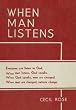 WHEN MAN LISTENS: Everyone can listen to God