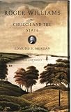 Roger Williams: The Church and the State