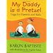 My Daddy Is a Pretzel: Yoga for Parents and Kids