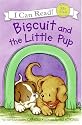 Biscuit and the Little Pup (My First I Can Read)