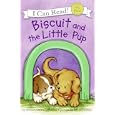 Biscuit and the Little Pup (My First I Can Read)