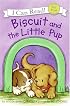 Biscuit and the Little Pup (My First I Can Read)
