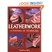 Leatherwork: A Manual of Techniques