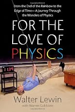 For the Love of Physics