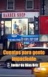 Cuentos para gente impaciente