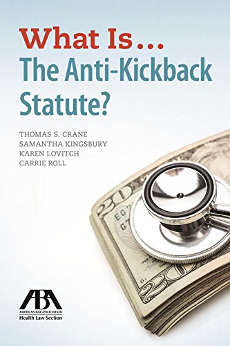 What Is...The Anti-Kickback Statute?