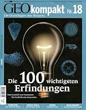 Produkt-Bild: GEO kompakt 18/2009: Die 100 wichtigsten Erfindungen. Vom Faustkeil zum Nanomotor: Die Geschichte der Innovation