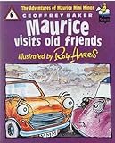 Maurice visits old friends