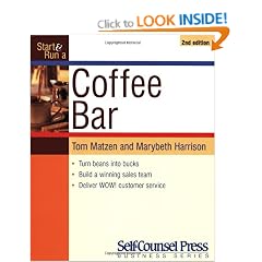 Start and Run a Coffee Bar (Start & Run a Business)