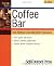 Start & Run a Coffee Bar (Start & Run a) (Start & Run a)
