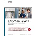 CCENT/CCNA ICND1 Official Exam Certification Guide (CCENT Exam 640-822 and CCNA Exam 640-802) (2nd Edition)
