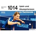 Tausendundvierzehn (1014) Spiel- und �bungsformen im Tischtennis