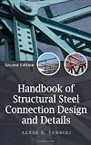 Handbook of Steel Connection Design and Details