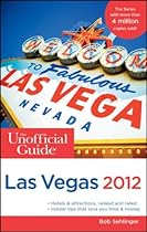The Unofficial Guide to Las Vegas 2012 (Unofficial Guides)