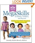 Megaskills for Babies, Toddlers, and...