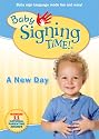 Baby Signing Time! Vol 3: A New Day