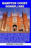 Hampton Court Gossip, 1585