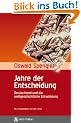 Jahre der Entscheidung