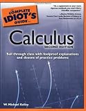 The Complete Idiot s Guide to Calculus (Complete Idiot s Guides (Lifestyle Paperback))