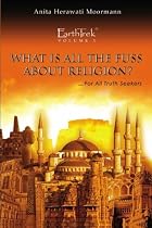 EarthTrek: What Is All The Fuss About Religion? (Volume 1)