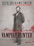 Abraham Lincoln Vampire Hunter (Thorndike Core)