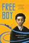 Free Boy: A True Story of Slave and Master (V Ethel Willis White Books)